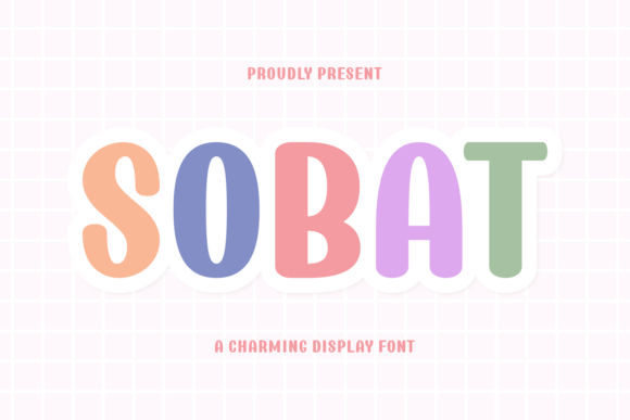 Sobat: A Typeface That Radiates Joy and Energy